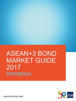 cover image of ASEAN+3 Bond Market Guide 2017 Indonesia